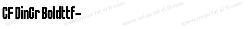CF DinGr Boldttf字体转换